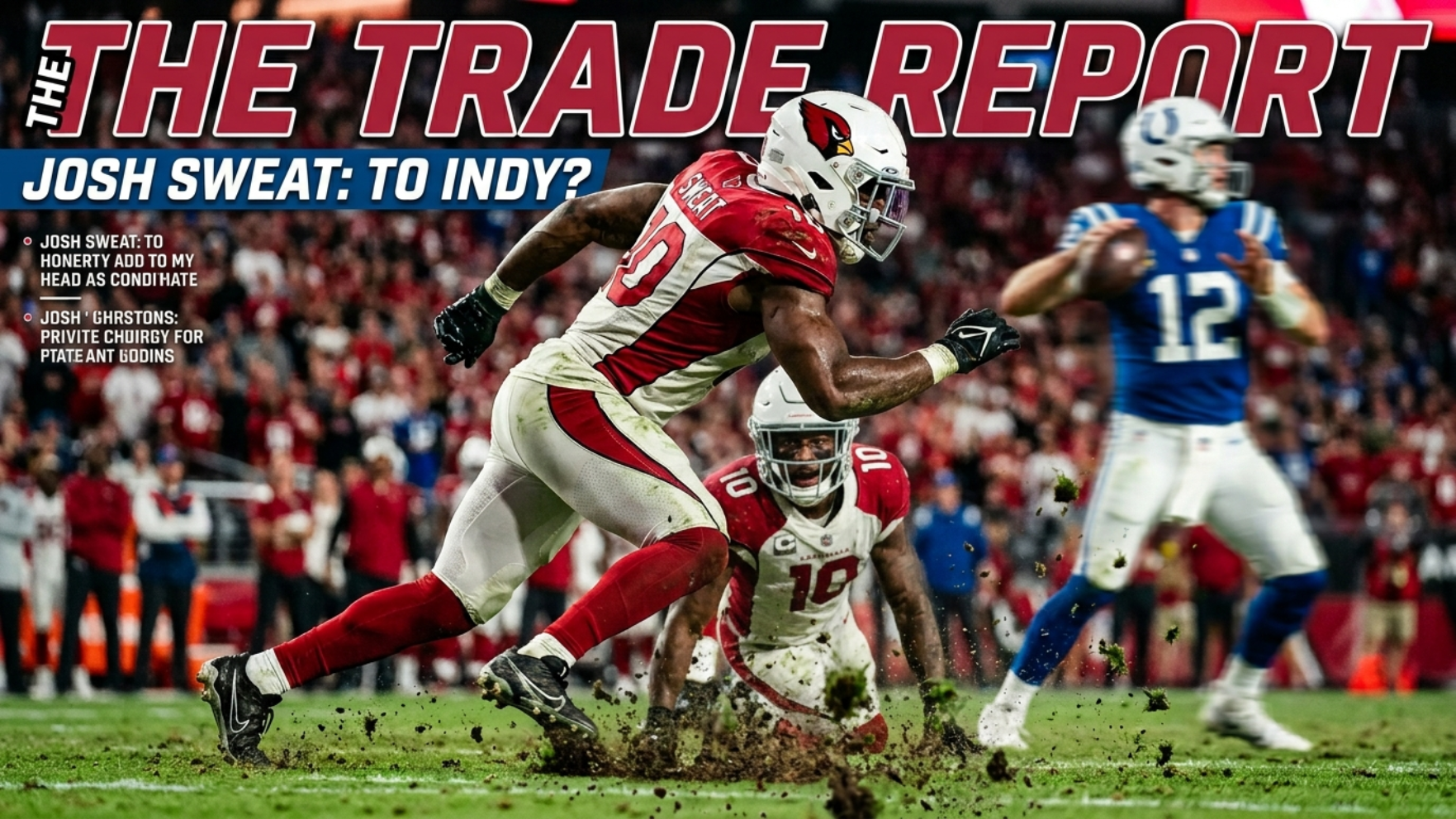 Josh Sweat Trade Report