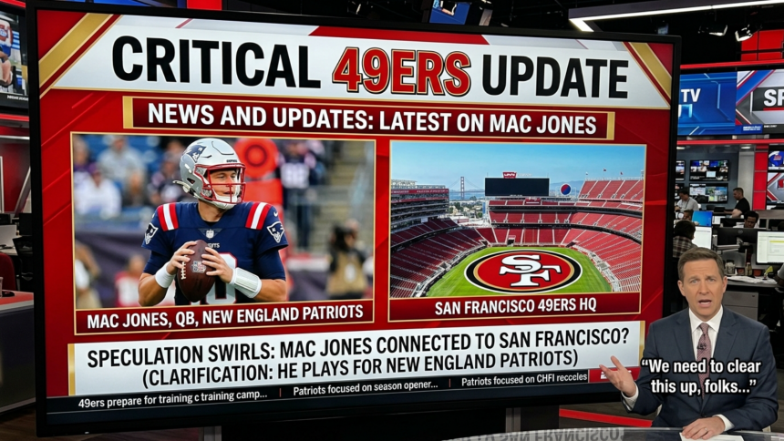 Critical 49ers Update: News and Updates: Latest on Mac Jones